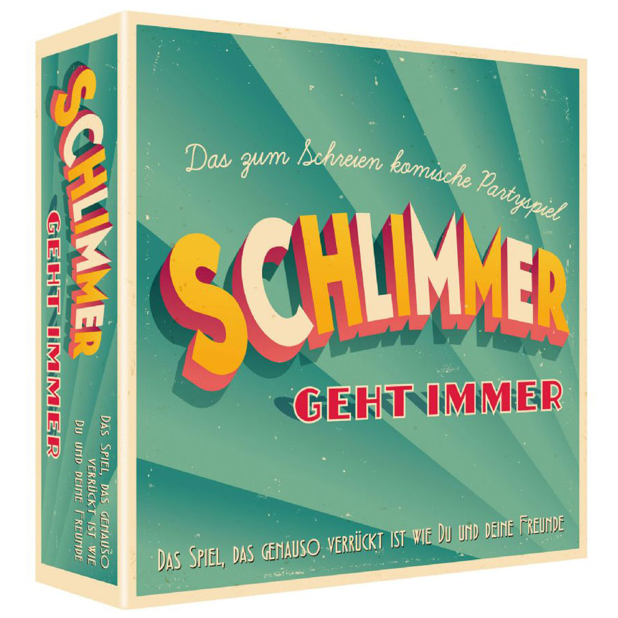 Schlimmer geht immer